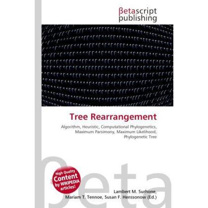 Tree Rearrangement, Fachbücher von Lambert M. Surhone, Miriam T. Timpledon, Susan F. Marseken