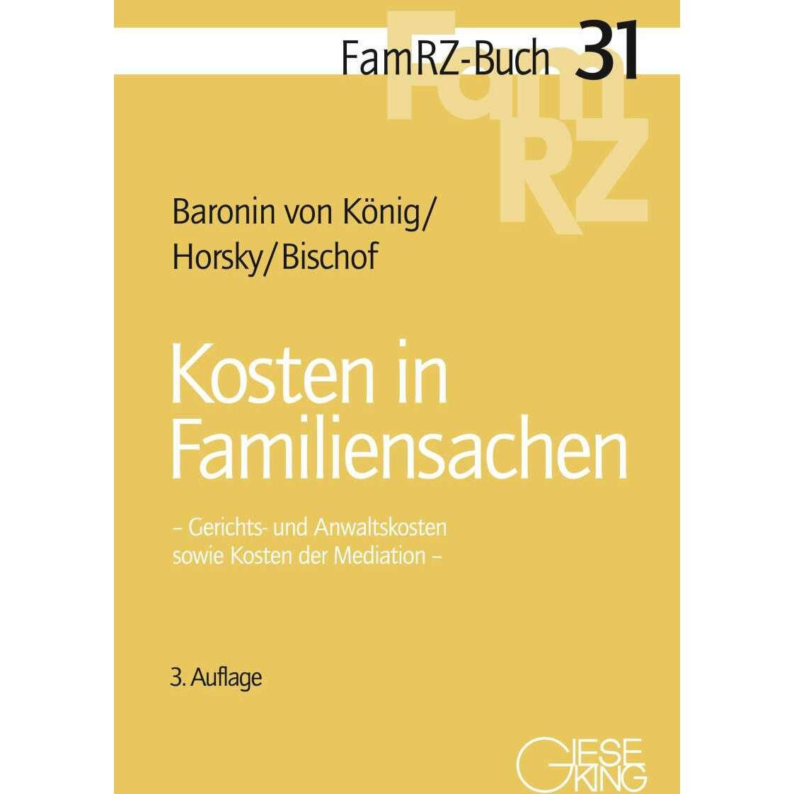 Thumbnail - Kosten in Familiensachen, Fachbücher von Hans Helmut Bischof, Oliver Horsky, Renate Baronin von König