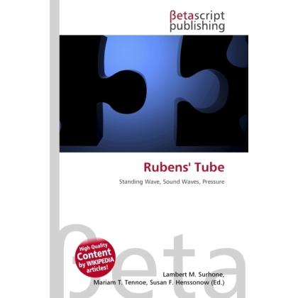 Rubens' Tube, Fachbücher von Lambert M. Surhone, Miriam T. Timpledon, Susan F. Marseken