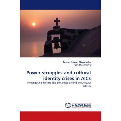 Power struggles and cultural identity crises in AICs, Sachbücher