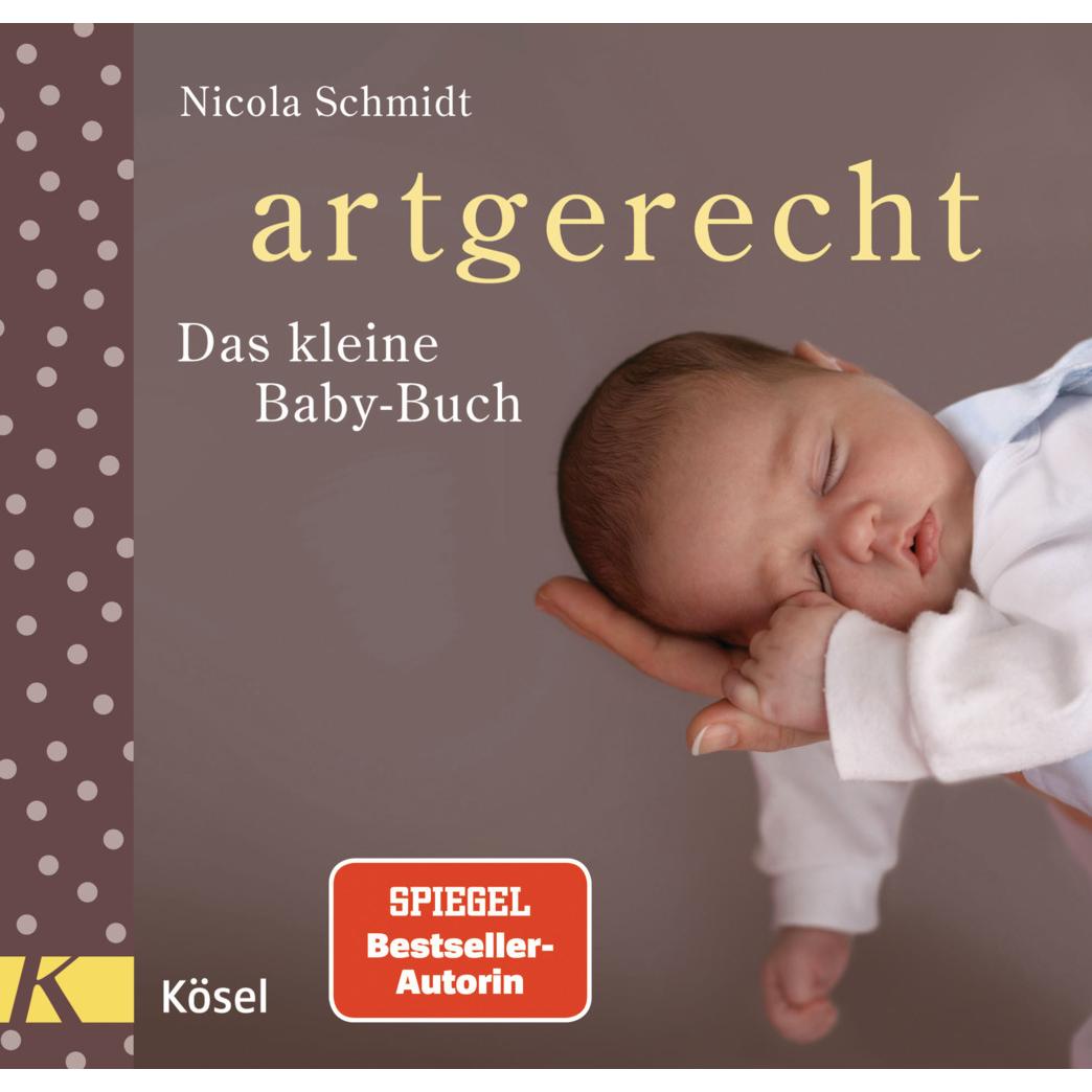 artgerecht - Das kleine Baby-Buch, Ratgeber von Nicola Schmidt