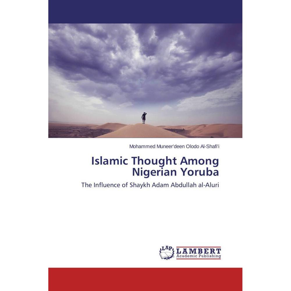 Islamic Thought Among Nigerian Yoruba, Sachbücher von Mohammed Muneerdeen Olodo Al-Shafi'i
