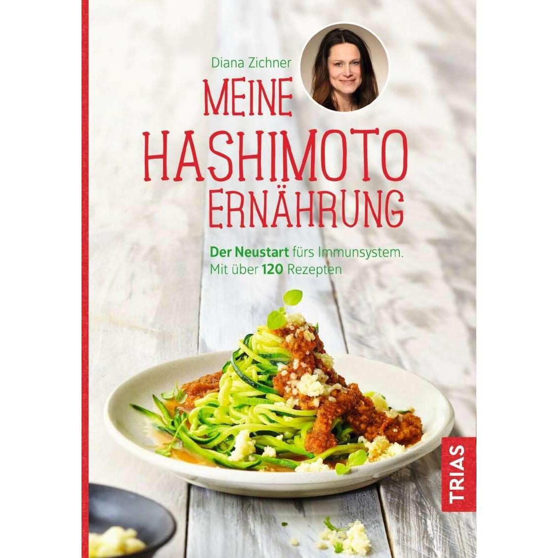 Meine Hashimoto-Ernährung, Ratgeber von Diana Zichner