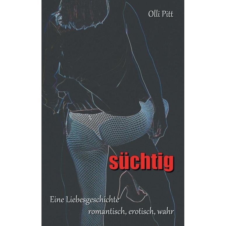 süchtig, Belletristik
