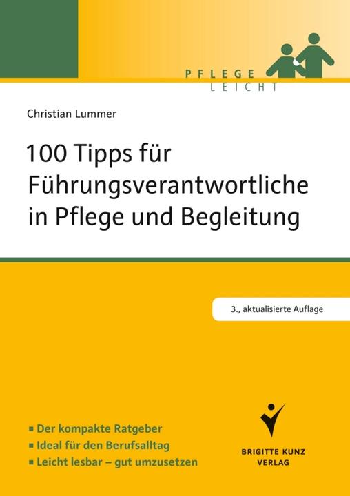 Produktbild 100 Tipps für Führungsverantwortliche in Pflege und Begleitung (Deutsch, Christian Lummer, 2013)
