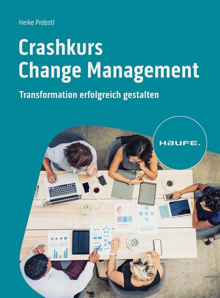 Produktbild Crashkurs Change Management (Deutsch, Heike Pröbstl, 2022)