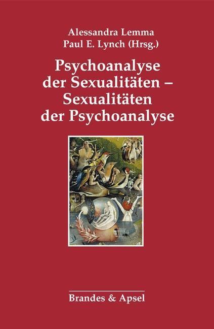 Produktbild Sexualitäten der Psychoanalyse - Psychoanalyse der Sexualitäten (Deutsch, Alessandra, Lynch Lemma, 2019)