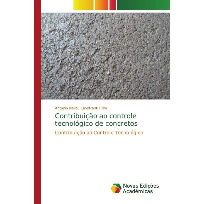 Contribuição ao controle tecnológico de concretos, Fachbücher von Antonio Nereu Cavalcanti Filho