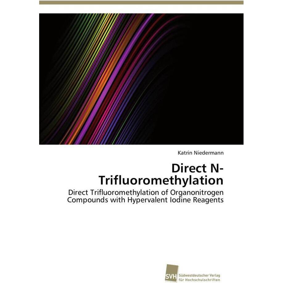 Thumbnail - Direct N-Trifluoromethylation, Fachbücher von Katrin Niedermann