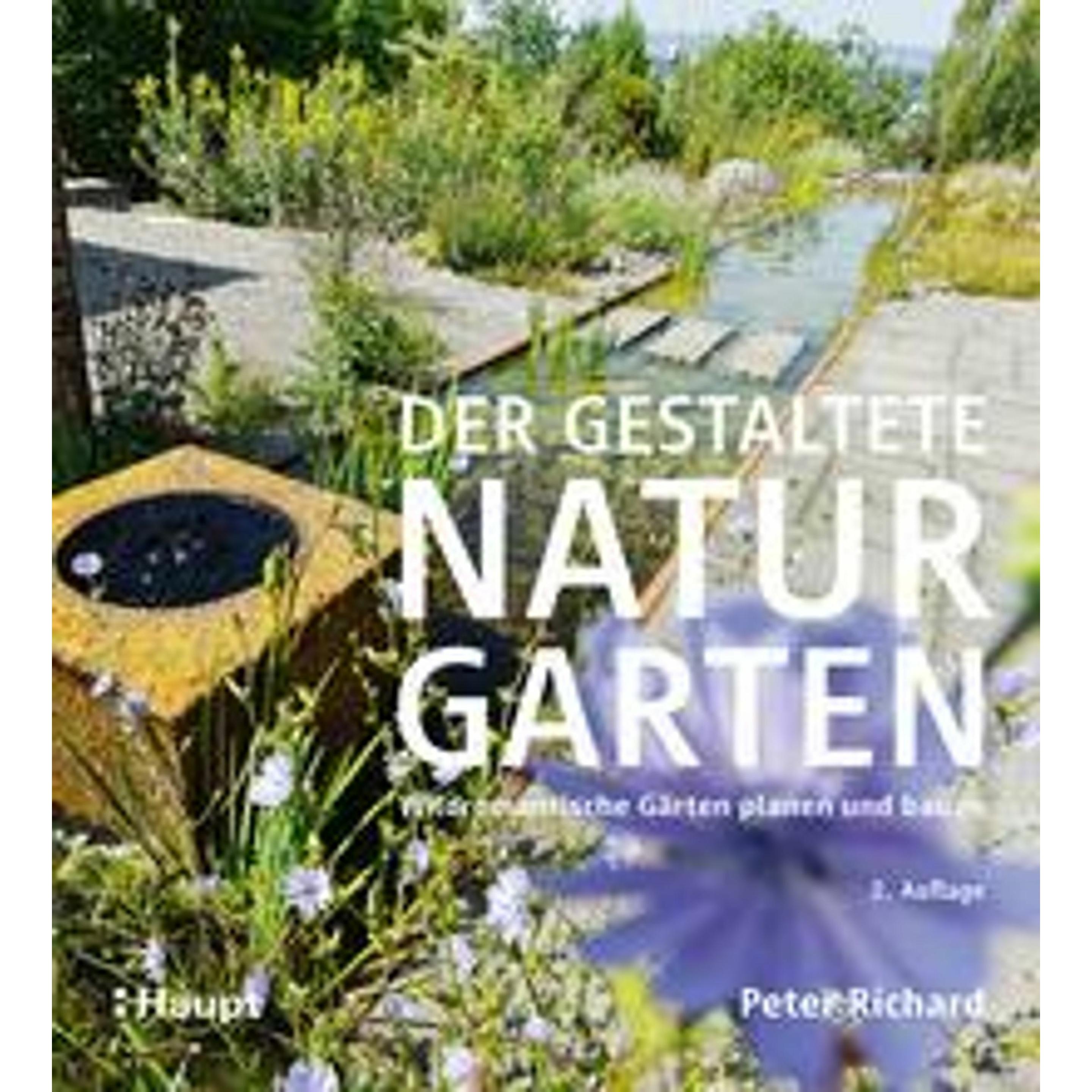Der gestaltete Naturgarten, Fachbücher von Peter Richard