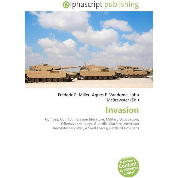 Invasion, Fachbücher von Agnes F. Vandome, Frederic P. Miller, John McBrewster