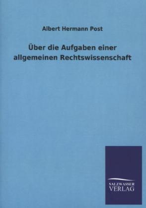 Post:Über die Aufgaben einer allgemeine (Albert H. Post, 2013)