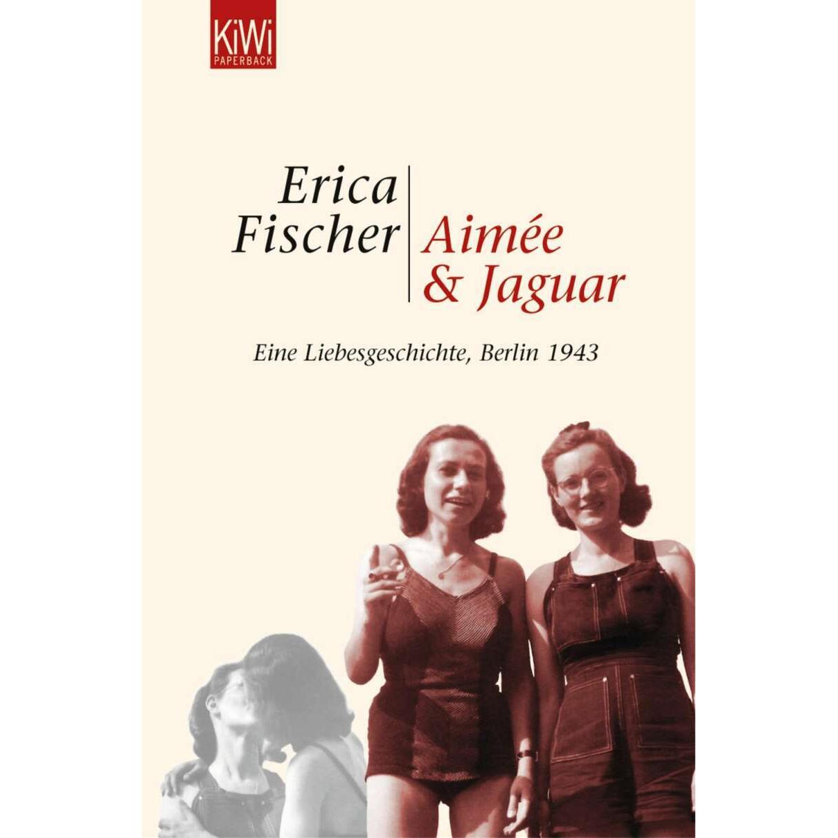 Aimée Jaguar, Belletristik von Erica Fischer
