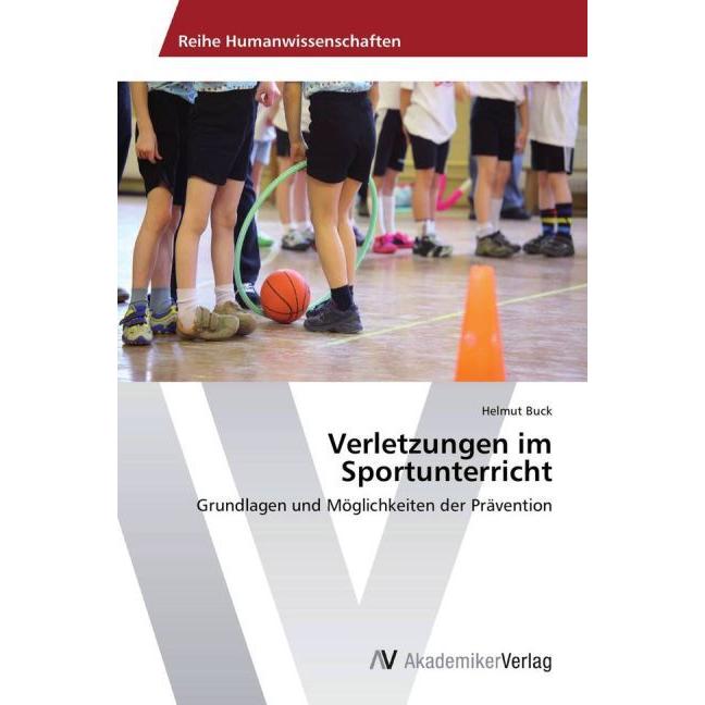 Verletzungen im Sportunterricht, Ratgeber von Helmut Buck