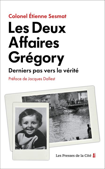 Image du produit Les deux affaires Grégory : derniers pas vers la vérité (Français, Sesmat Etienne, 2024)