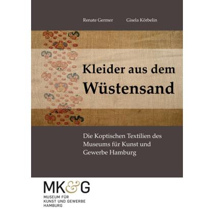 Kleider aus dem Wüstensand, Fachbücher von Renate Germer, Gisela Körbelin