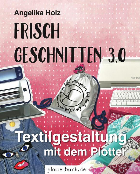 Produktbild Frisch Geschnitten 3.0 (Deutsch, Angelika Holz, 2018)