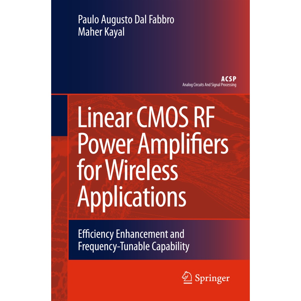 Linear CMOS RF Power Amplifiers for Wireless Applications, Fachbücher von Maher Kayal, Paulo Augusto Dal Fabbro