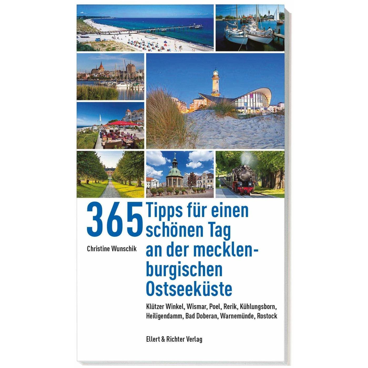 365 Tipps für einen schönen Tag an der mecklenburgischen Ostseeküste, Ratgeber von Christine Wunschik