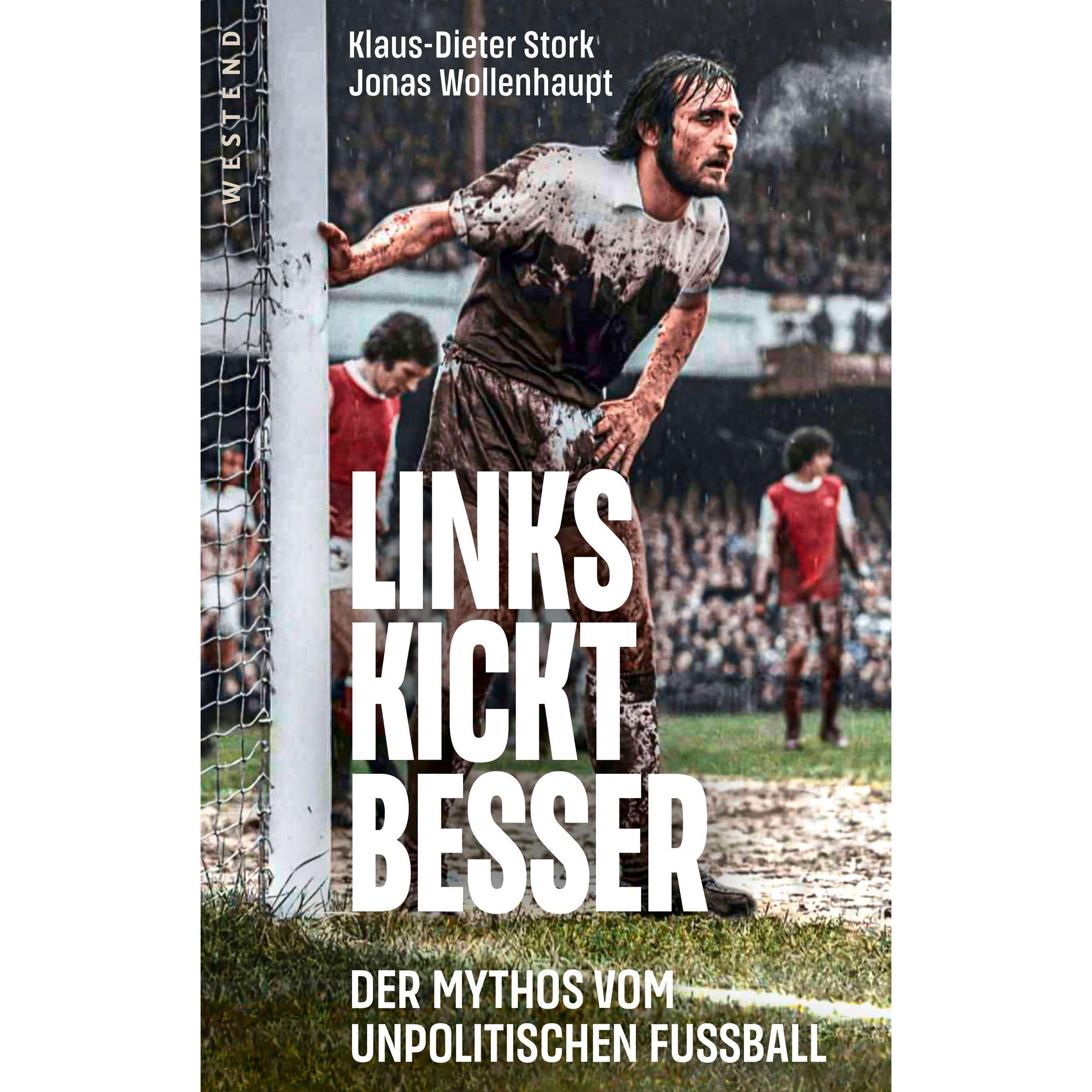 Links kickt besser, Sachbücher von Klaus-Dieter Stork, Jonas Wollenhaupt