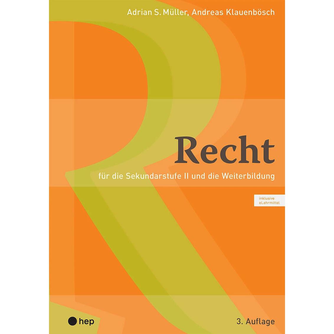 Recht (Print inkl. eLehrmittel, Neuauflage 2023), Fachbücher von Andreas Klauenbösch, Adrian S. Müller