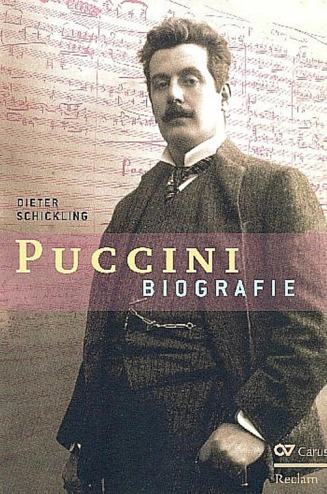 Produktbild Giacomo Puccini. Biographie (Deutsch, Dieter Schickling, Peter Schindler, 2017)