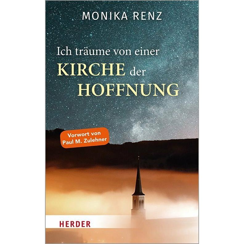 Ich träume von einer Kirche der Hoffnung, Sachbücher von Monika Renz