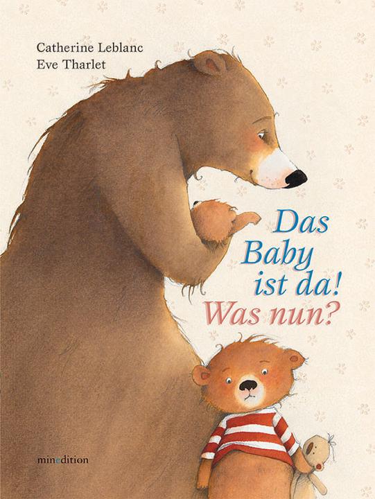 Image du produit Das Baby ist da! Was nun? (Allemand, Catherine Leblanc, 2014)