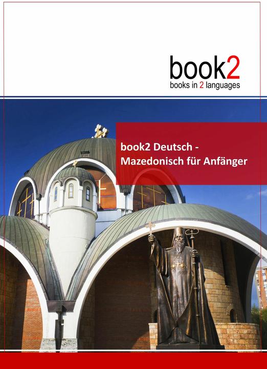 book2 Deutsch - Mazedonisch für Anfänger (German, Johannes Schumann, 2010)