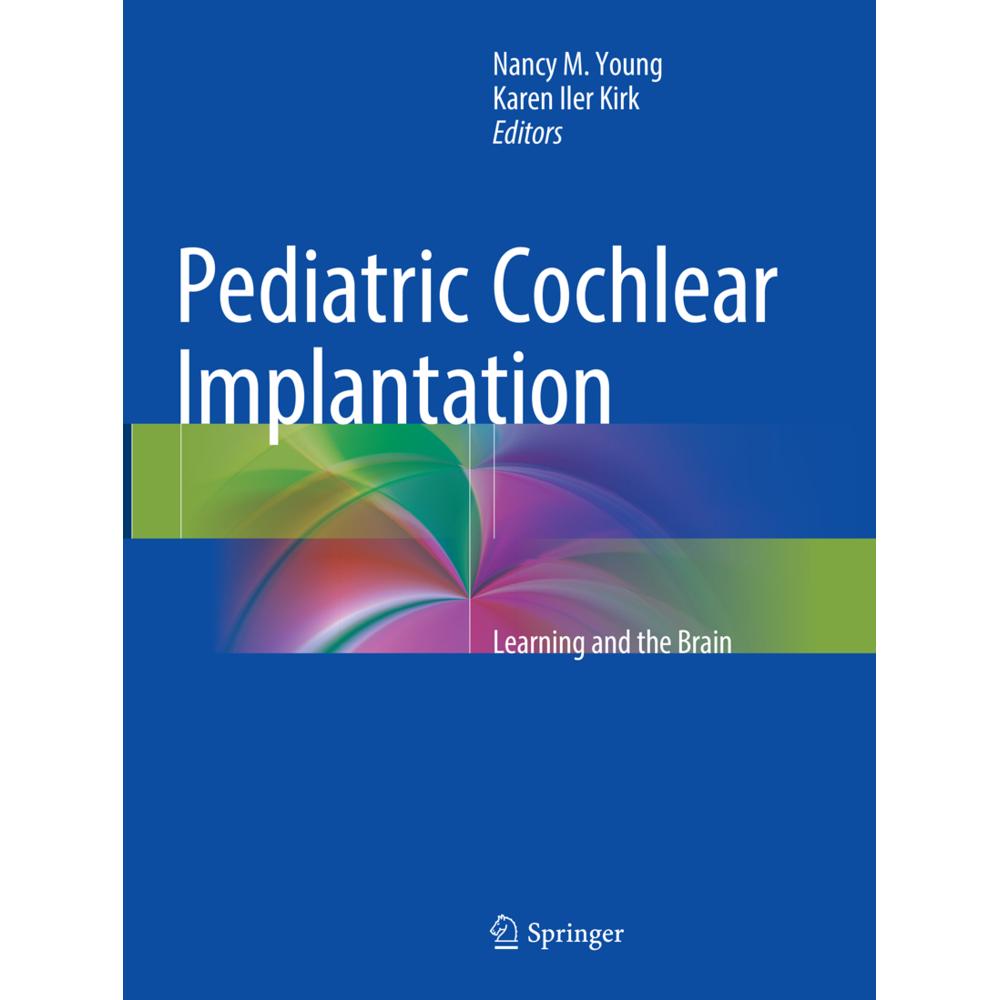 Pediatric Cochlear Implantation, Fachbücher von Karen Iler Kirk, Nancy M Young