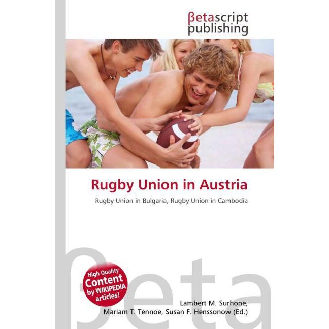 Thumbnail - Rugby Union in Austria, Ratgeber von Lambert M. Surhone, Mariam T. Tennoe, Susan F. Henssonow