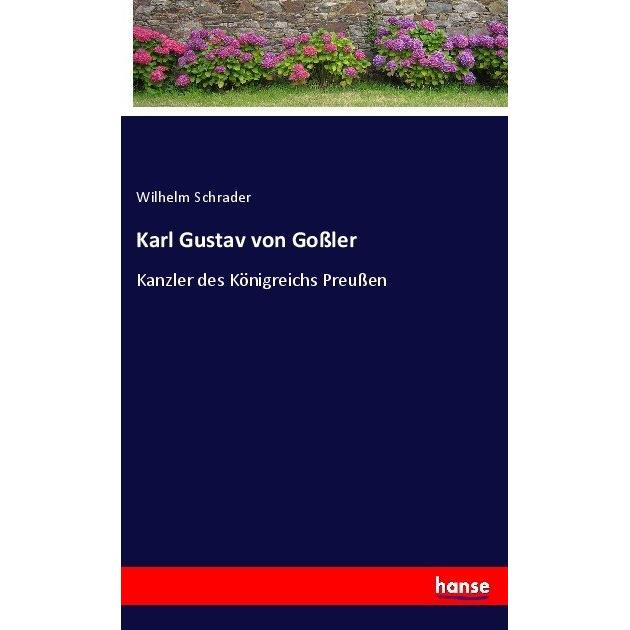Karl Gustav von Gossler, Sachbücher von Wilhelm Schrader