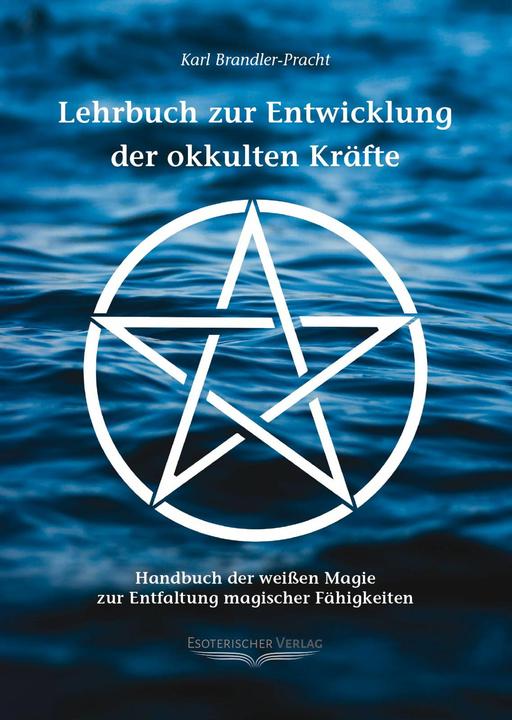 Produktbild Lehrbuch zur Entwicklung der okkulten Kräfte (Deutsch, Karl Brandler-Pracht, 1998)