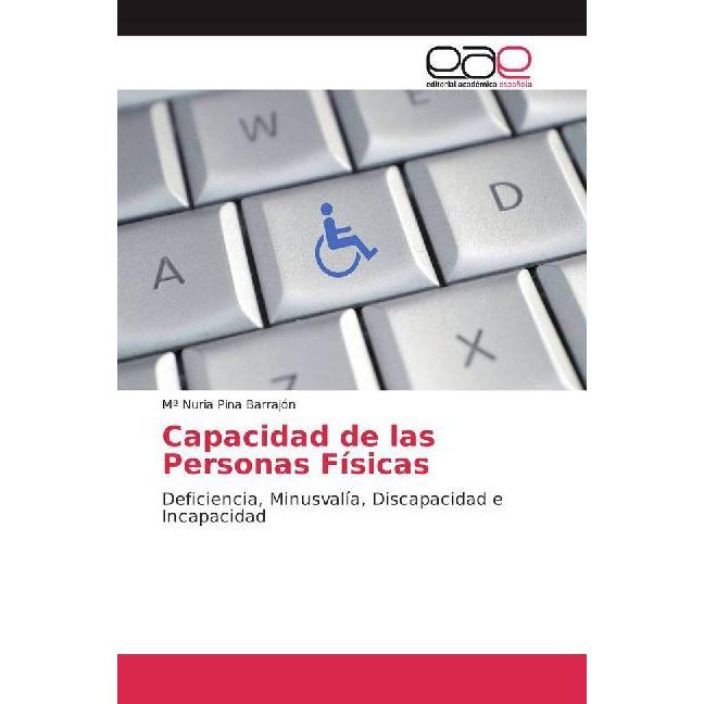 Capacidad de las Personas Físicas, Ratgeber von Mª Nuria Pina Barrajón