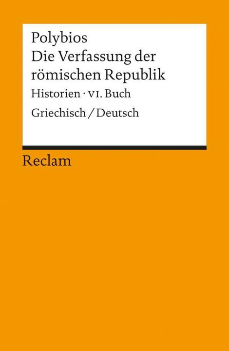 Produktbild Historien 6. Die Verfassung der römischen Republik (Deutsch, Polybios, 2012)
