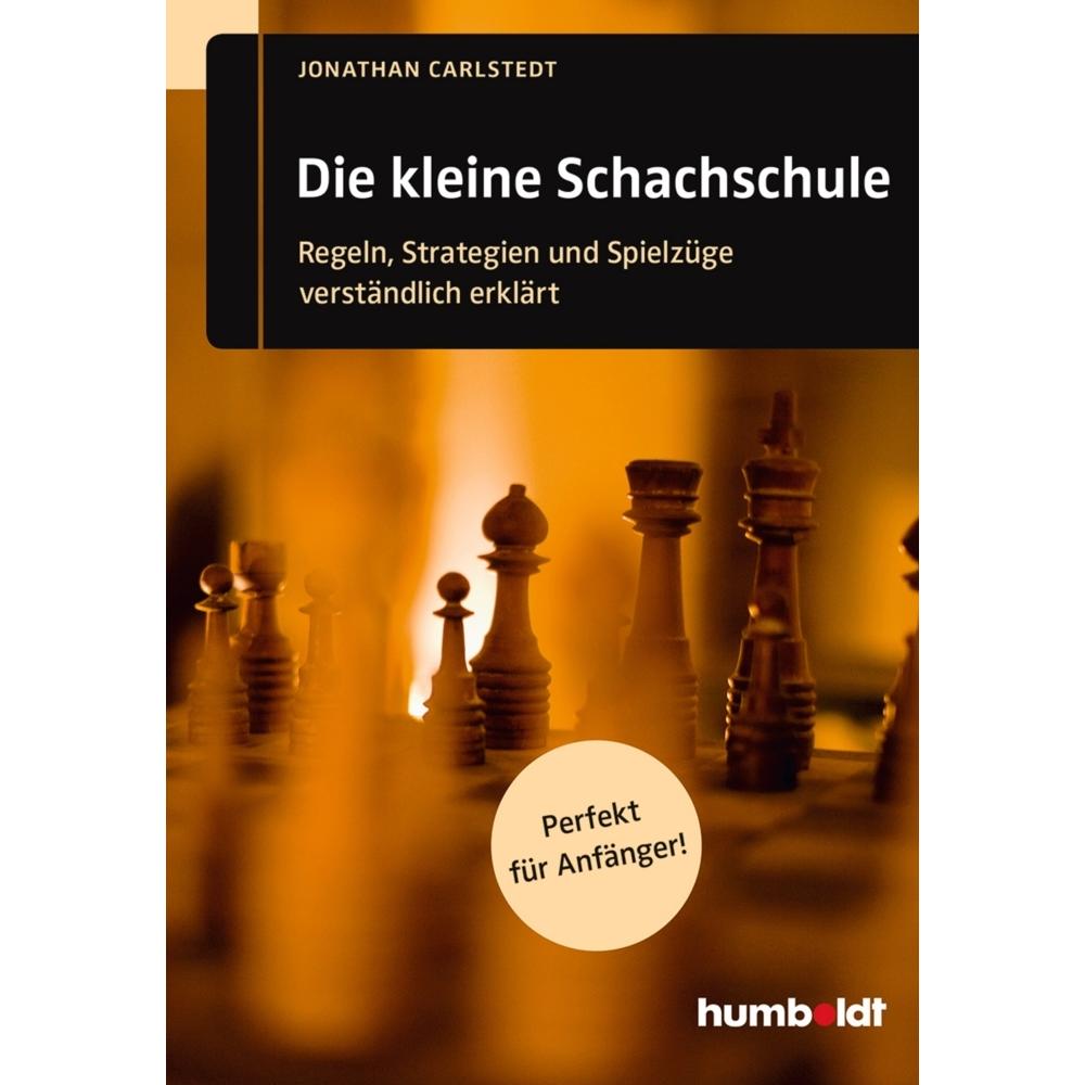 Die kleine Schachschule, Ratgeber von Jonathan Carlstedt
