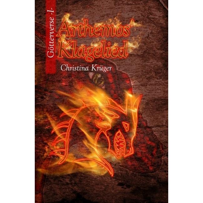 Arthemos' Klagelied, Belletristik von Christina Krüger