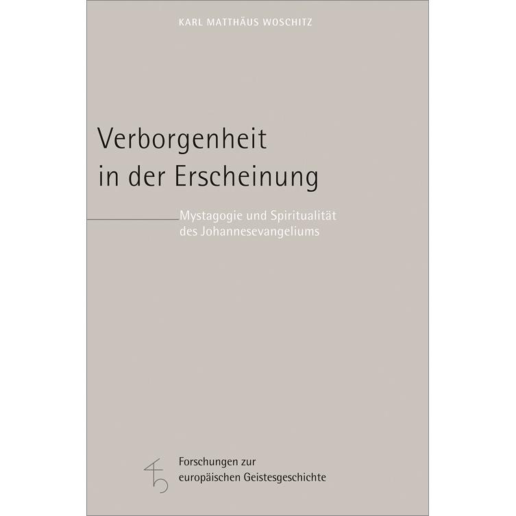 Verborgenheit in der Erscheinung, Fachbücher von Karl M. Woschitz