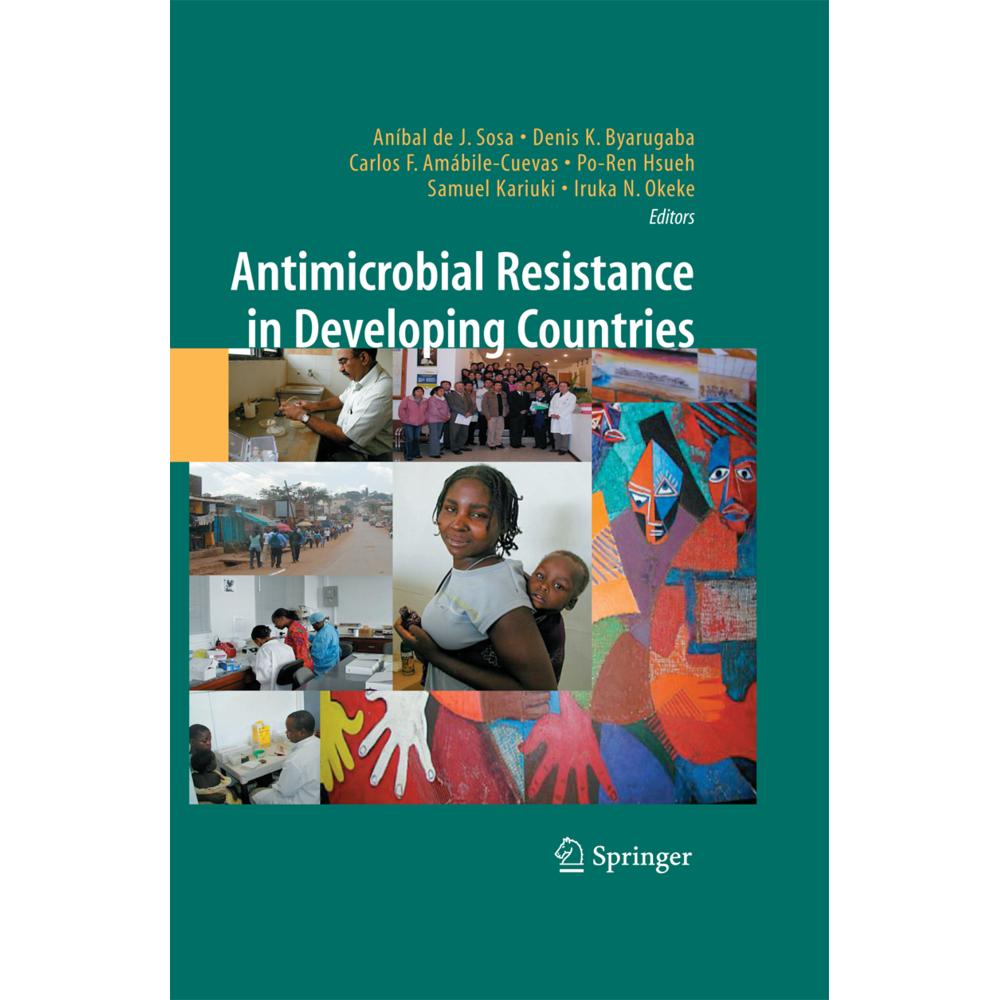 Antimicrobial Resistance in Developing Countries, Fachbücher von Iruka N. Okeke, Samuel Kariuki, Denis K. Byarugaba, Aní...