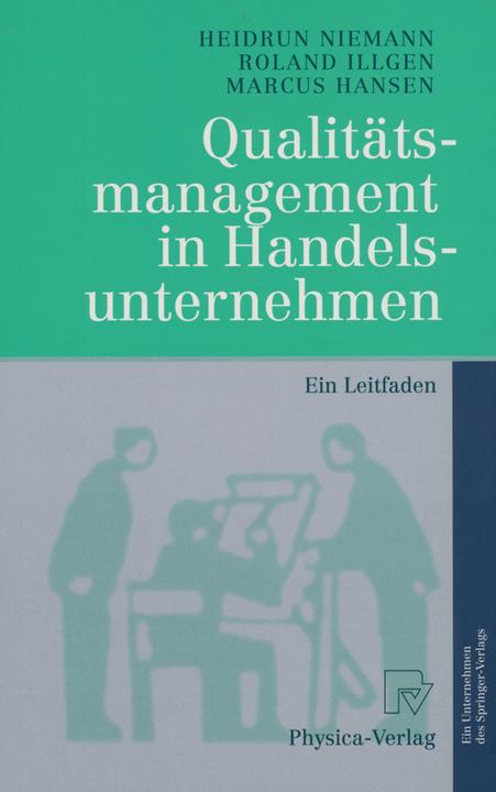 Produktbild Qualitätsmanagement in Handelsunternehmen (Deutsch, Heidrun Niemann, Marcus Hansen, Roland Illgen, 2012)