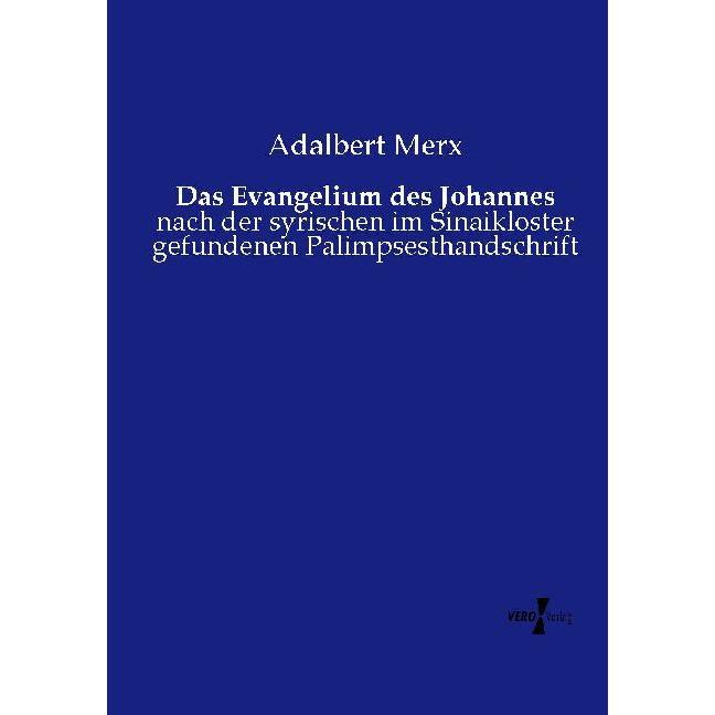 Das Evangelium des Johannes, Fachbücher von Adalbert Merx