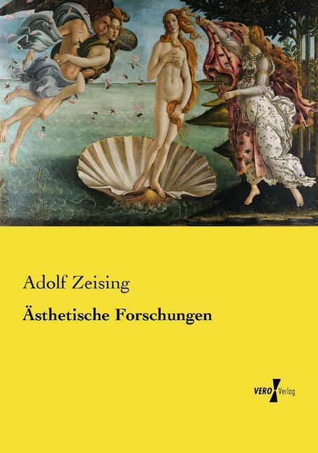Produktbild Ästhetische Forschungen (Deutsch, Adolf Zeising, 2014)