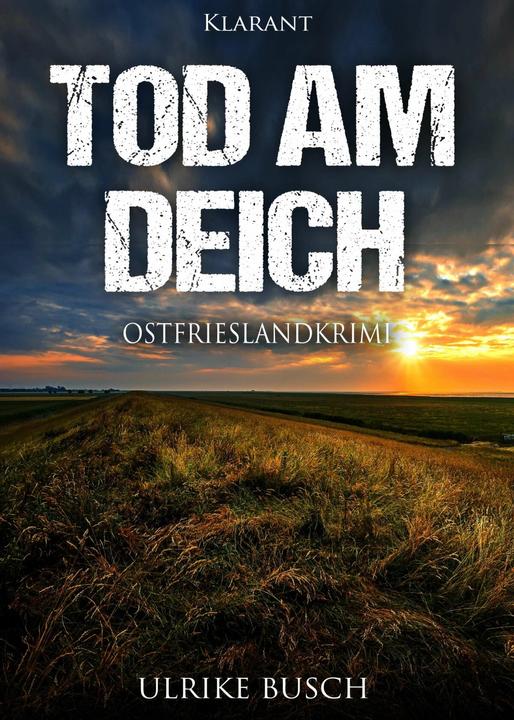 Produktbild Tod am Deich. Ostfrieslandkrimi (Deutsch, Ulrike Busch, 2017)