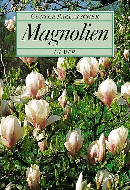 Produktbild Magnolien (Deutsch, Günter Pardatscher, 1995)