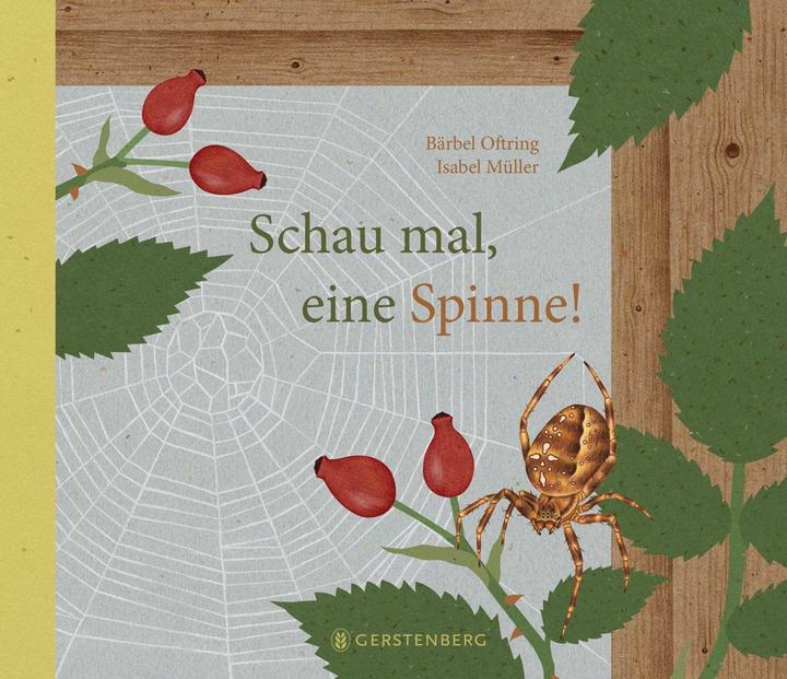 Produktbild Schau mal, eine Spinne! (Deutsch, Bärbel Oftring, 2016)