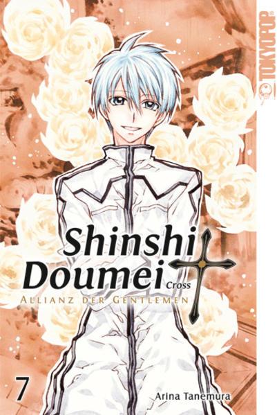 Produktbild Shinshi Doumei Cross - Allianz der Gentlemen, Sammelband 07 (Deutsch, Arina Tanemura, 2017)