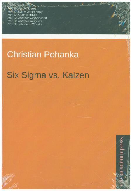 Produktbild Six Sigma vs. Kaizen - Eine vergleichende Gegenüberstellung (Deutsch, Christian Pohanka, 2014)