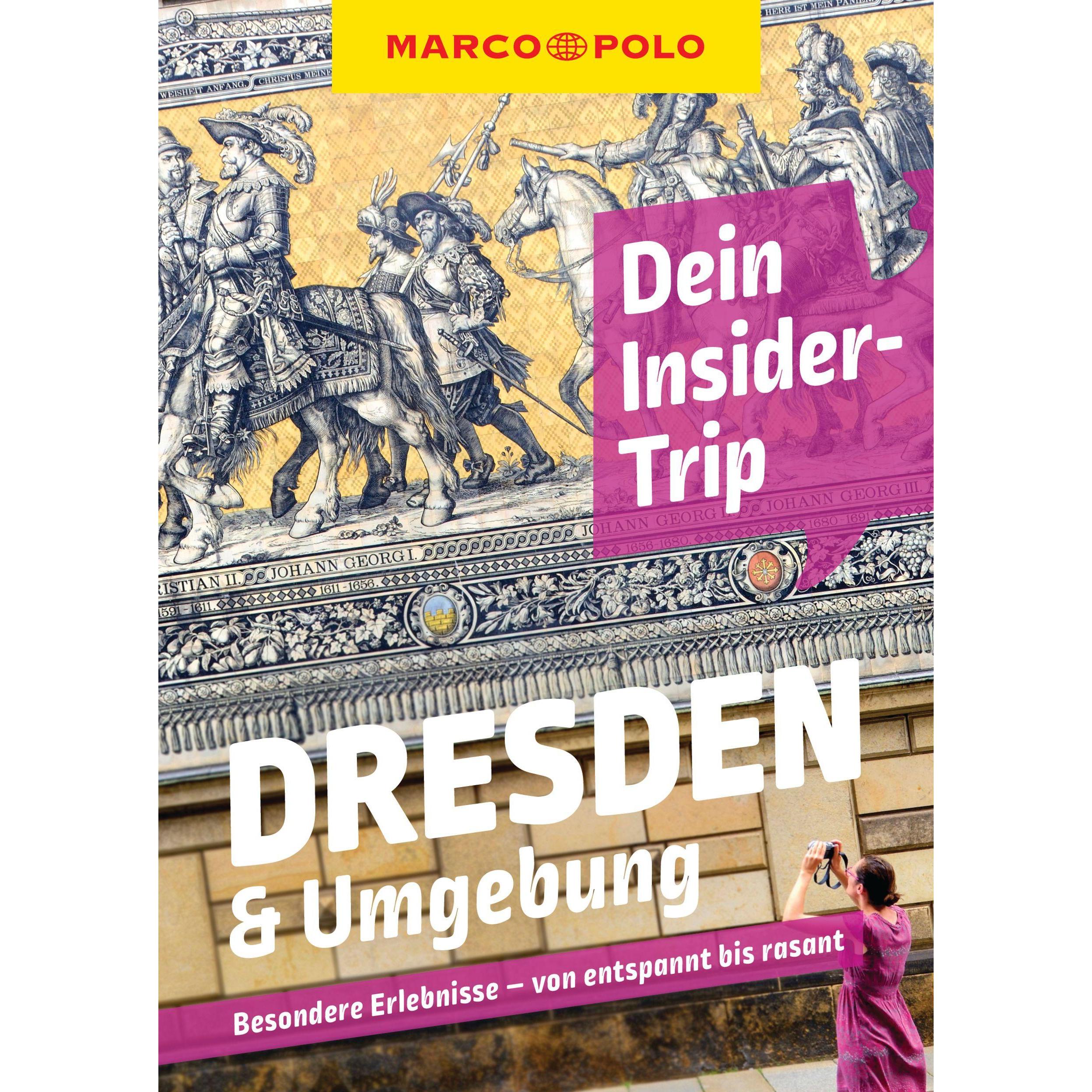 Dein Insider-Trip Dresden & Umgebung, Ratgeber von Nicole Czerwinka