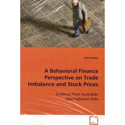 A Behavioral Finance Perspective on Trade Imbalance and Stock Prices, Fachbücher