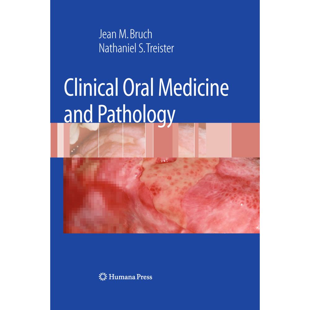 Clinical Oral Medicine and Pathology, Fachbücher von Jean M. Bruch, Nathaniel Treister